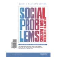 Social Problems, Books a la Carte Edition & REVEL -- Access Card--for Social Problems Package 9780134090979