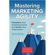 Mastering Marketing Agility 9781523090983