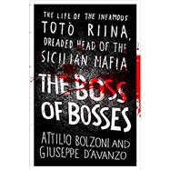 The Boss of Bosses 9781409160984