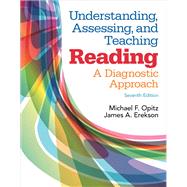 Understanding, Assessing, and Teaching Reading: A Diagnostic Approach, Loose-Leaf Version, Seventh Edition 9780133520989