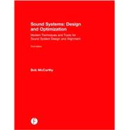 Sound Systems: Design and Optimization: Modern Techniques and Tools for Sound System Design and Alignment 9780415730990