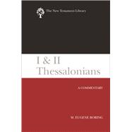 I and II Thessalonians: A Commentary 9780664220990