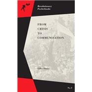 From Crisis to Communisation 9781629630991