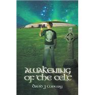 Awakening of the Celt 9781796000993