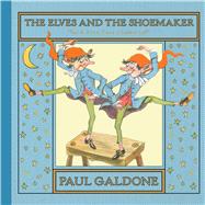 The Elves and the Shoemaker 9780544530997