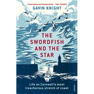 The Swordfish and the Star 9781784700997
