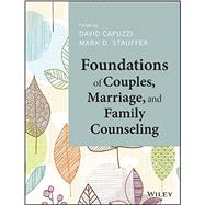Foundations of Couples, Marriage, and Family Counseling 9781118710999