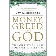 Money, Greed, and God 9780062841001