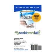 MySocialWorkLab with Pearson eText -- Standalone Access Card -- for The Policy-Based Profession 9780205791002