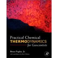Practical Chemical Thermodynamics for Geoscientists 9780122511004