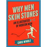 Why Men Skim Stones 9780224101004