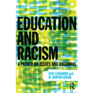 Education and Racism: A Primer on Issues and Dilemmas 9780415891004