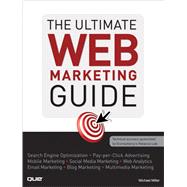 The Ultimate Web Marketing Guide 9780789741004