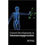 Current Developments in Immunosuppression