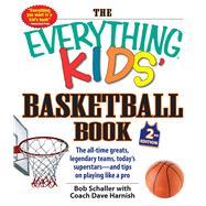 The Everything Kids' Basketball Book 9781440591006