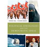 Political Ideologies and the Democratic Ideal Value Pack (includes Ideals and Ideologies: A Reader & Careers in Political Science)
