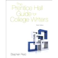 Prentice Hall Guide for College Writers, The, with MyWritingLab with eText -- Access Card Package 9780321881007