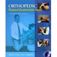 Orthopedic Physical Examination Tests : An Evidence-Based Approach 9780131791008