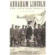 Abraham Lincoln and Civil War America A Biography 9780195151008