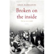 Broken on the Inside: The War Never Ended 9789402601008