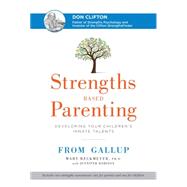 Strengths Based Parenting 9781595621009