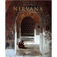 Nirvana A Photographic Journey of Enlightenment 9781939621009