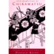 Four Major Plays of Chikamatsu 9780231111010