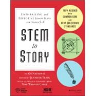 Stem to Story: Enthralling and Effective Lesson Plans for Grades 5-8 9781119001010