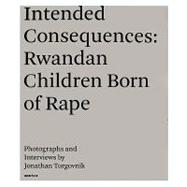 Intended Consequences