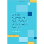 Clinical Assessment and Diagnosis in Social Work Practice 9780190211011
