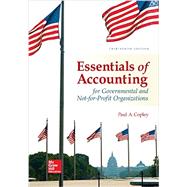 Essentials of Accounting for Governmental and Not-for-Profit Organizations 9781259741012