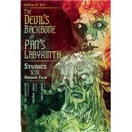 Guillermo Del Toro's The Devil's Backbone and Pan's Labyrinth 9781613471012
