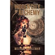 Hidden City of Alchemy 9781504321013