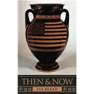 Then & Now: The World's Center and the Soul's Demesne 9781589881013