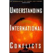 Understanding International Conflicts : An Introduction to Theory and History