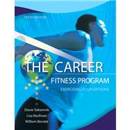 The Career Fitness Program Exercising Your Options Plus NEW MyStudentSuccessLab 2012 Update -- Access Card Package 9780321871015