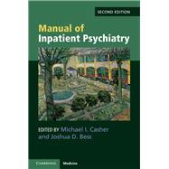 Manual of Inpatient Psychiatry 9781108461016