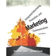 Integrated Advertising, Promotion, and Marketing Communications Plus NEW MyMarketingLab with Pearson eText -- Access Card Package 9780133131017