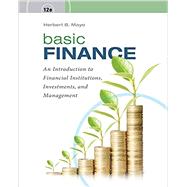 Basic Finance An Introduction to Financial Institutions, Investments, and Management 9781337691017