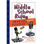 The Middle School Rules of Charles Tillman 9781424551019