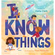 I Know Things