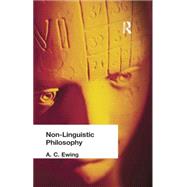 Non-Linguistic Philosophy 9781138871021