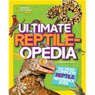 Ultimate Reptileopedia 9781426321023