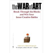 The War of Art: Break Through the Blocks and Win Your Inner Creative Battles 9781936891023