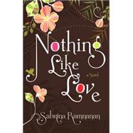 Nothing Like Love 9780385681025