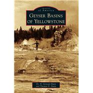 Geyser Basins of Yellowstone 9781467131025