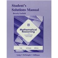 Student Solutions Manual for Mathematical Reasoning for Elementary School Teachers 9780321901026