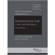 Basic Documents Supplement to International Law, Cases and Materials 9781640201026