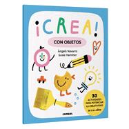 Crea! Con objetos / Create! With objects