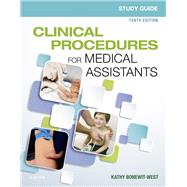 Study Guide Clinical Procedures for Medical Assistants 9780323531030